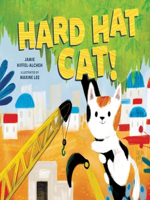 cover image of Hard Hat Cat!
